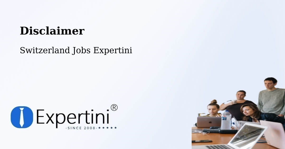 Disclaimer – Bäriswil - Switzerland Jobs Expertini